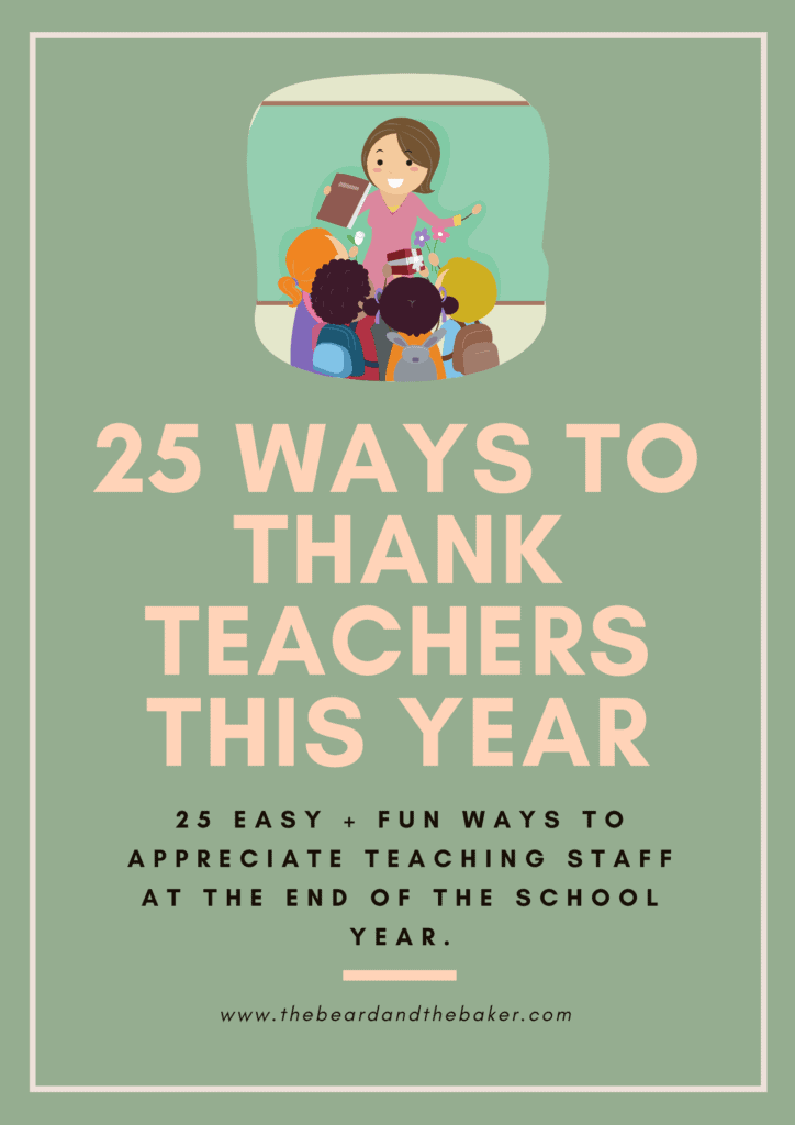 25 Fun And Easy Ways To Thank Your Childs Teachers graphic.