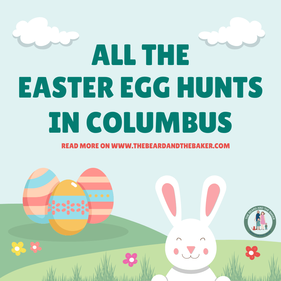 All The Easter Egg Hunts in Columbus, Ohio - The Beard And The Baker